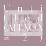 Untitled (AITAOA #2)