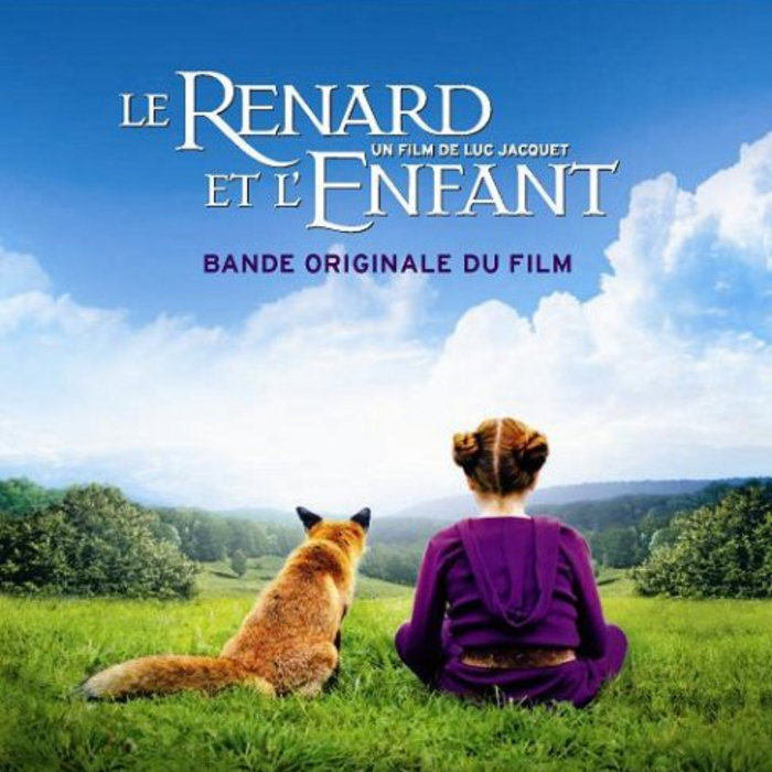 le renard et l'enfant / the fox and the child OST | Alice Lewis