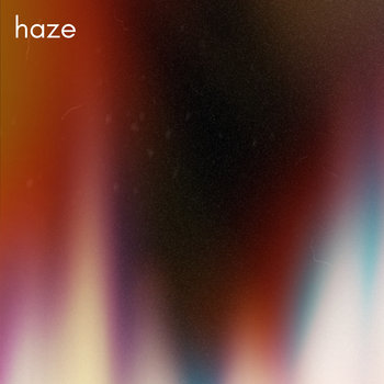 Track artwork for Haze