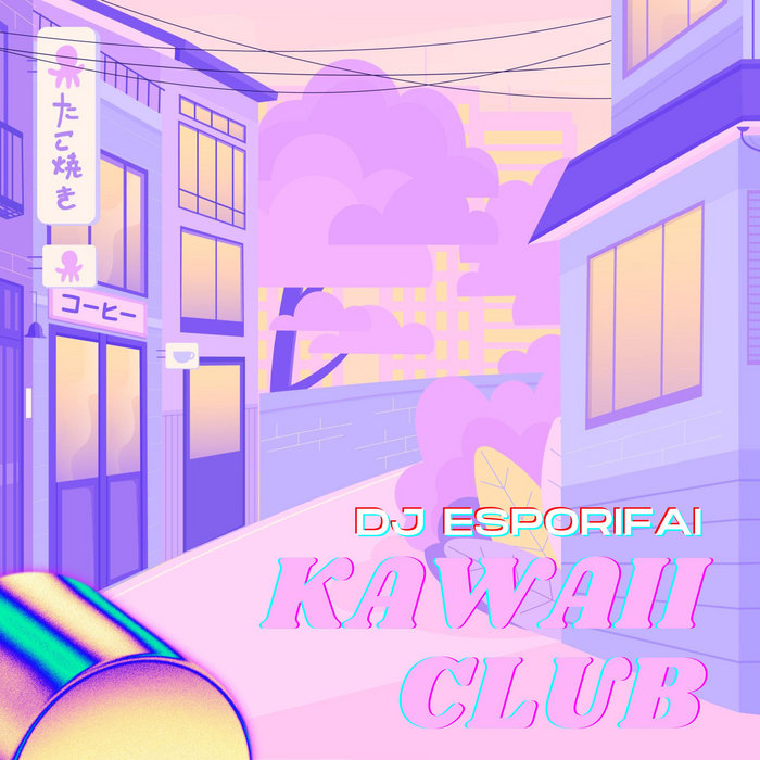 kawaii club | dj esporifai | quesadilla records