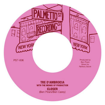 Tre D'Ambrocia / Closer b/w Love Is Gonna Let You Down Tre D'Ambrocia / Closer b/w Love Is Gonna Let You Down