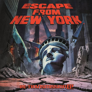 Escape from New York: Re-Transmission EP cover