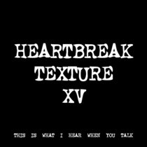HEARTBREAK TEXTURE XV [TF00657] cover art