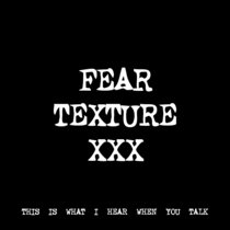 FEAR TEXTURE XXX [TF01021] cover art