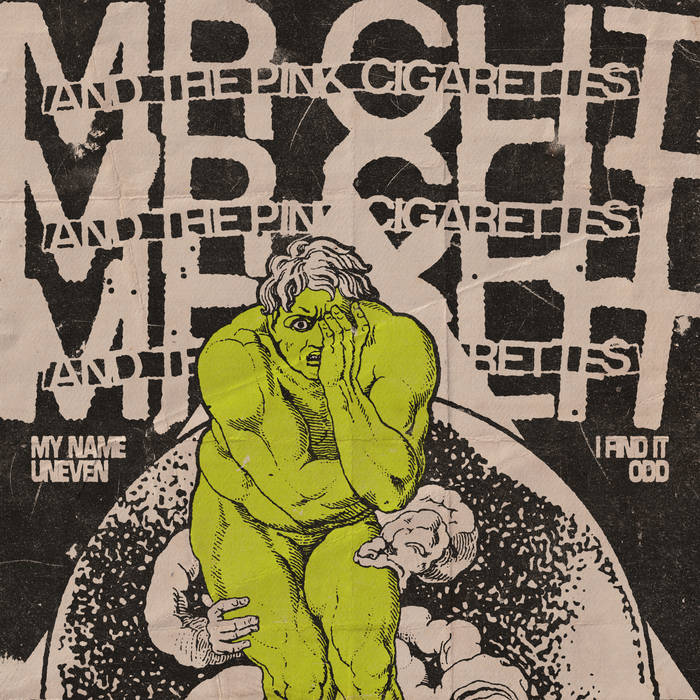 mr clit and the pink cigarettes Man-Eaters  Soft rock performed by hard men Mr.  Garagey-punk! They might be excited cause we are silly colorful and total goofballs! NightFreak  Blood, sweat Grimey / Mr. Clit and