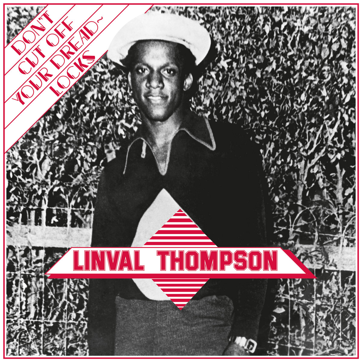 Don't Cut Off Your Dreadlocks (50th Anniversary) | Linval Thompson