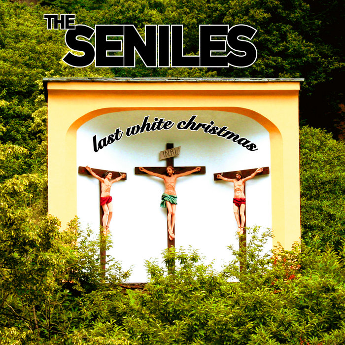 Last white Christmas 7" The Seniles