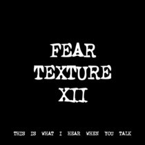 FEAR TEXTURE XII [TF00175] cover art