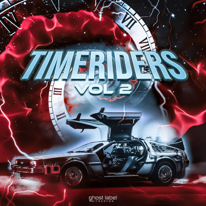 Timeriders Vol.2 | Various Artists | Ghost Label records