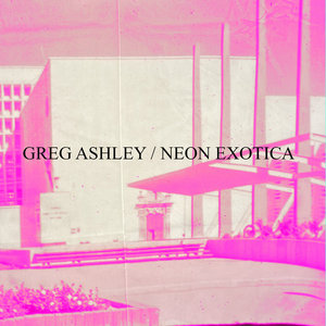 Neon ExoticaGreg Ashley cover