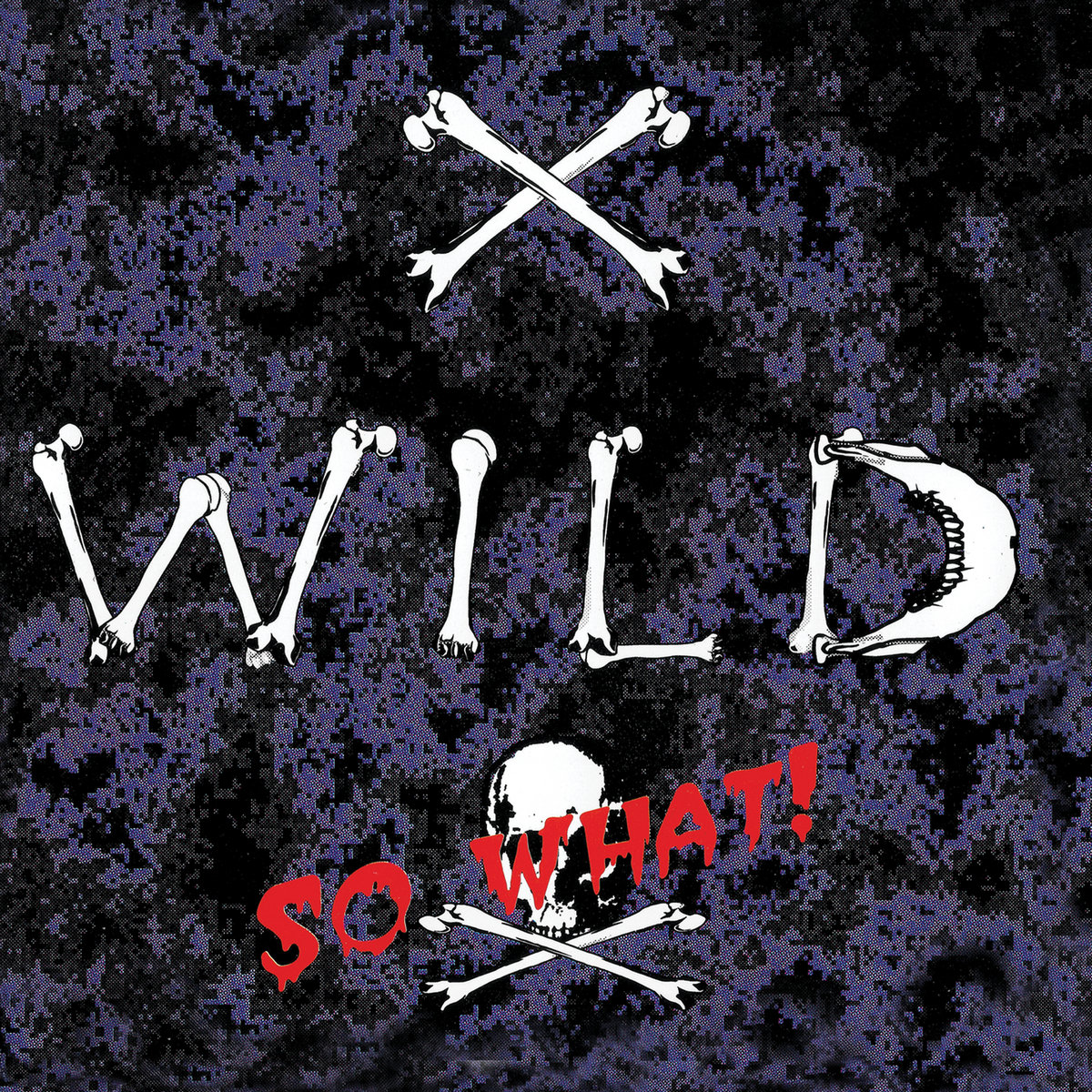 So What! (Reissue) | X-Wild