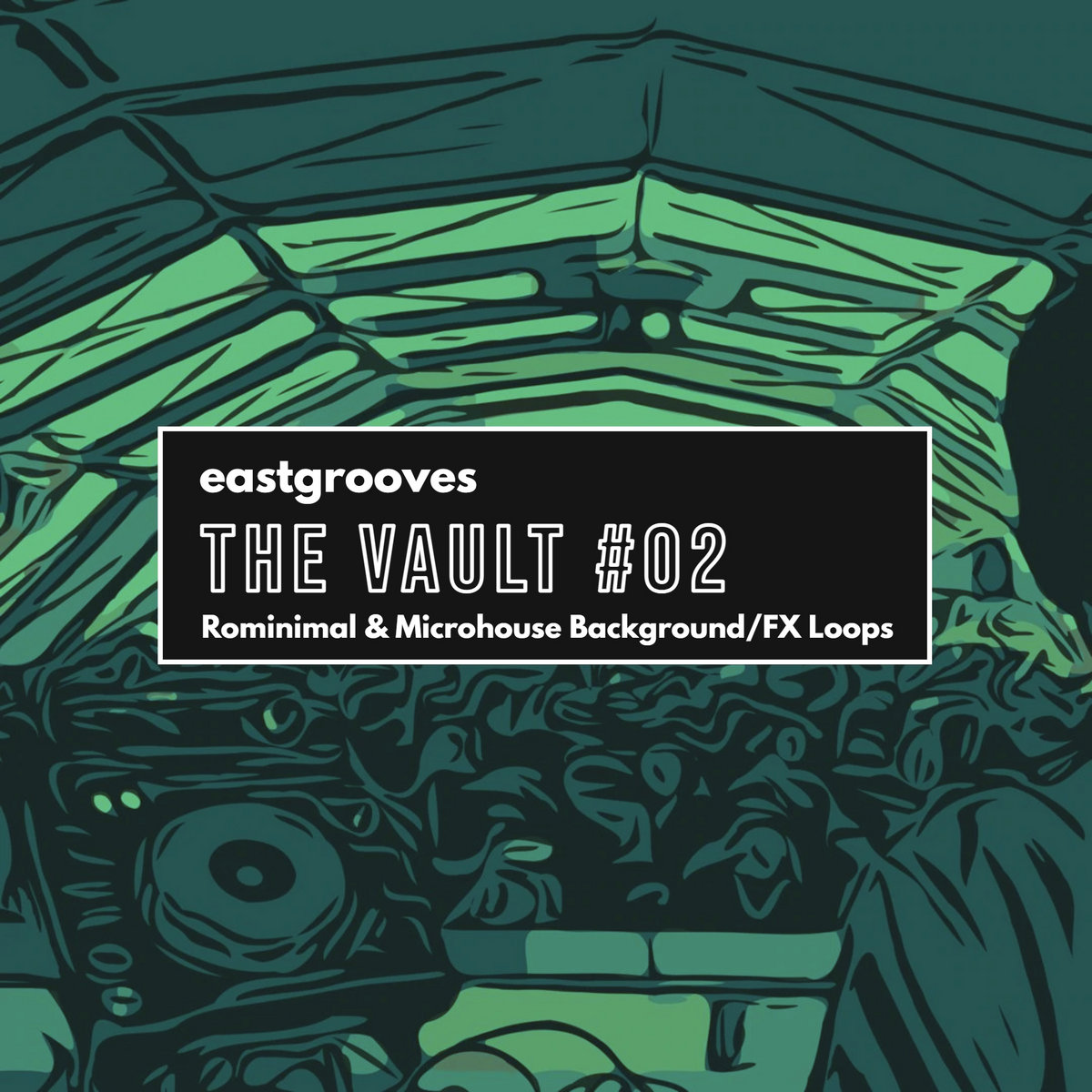 The Vault #2 Rominimal & Microhouse background - FX Loops