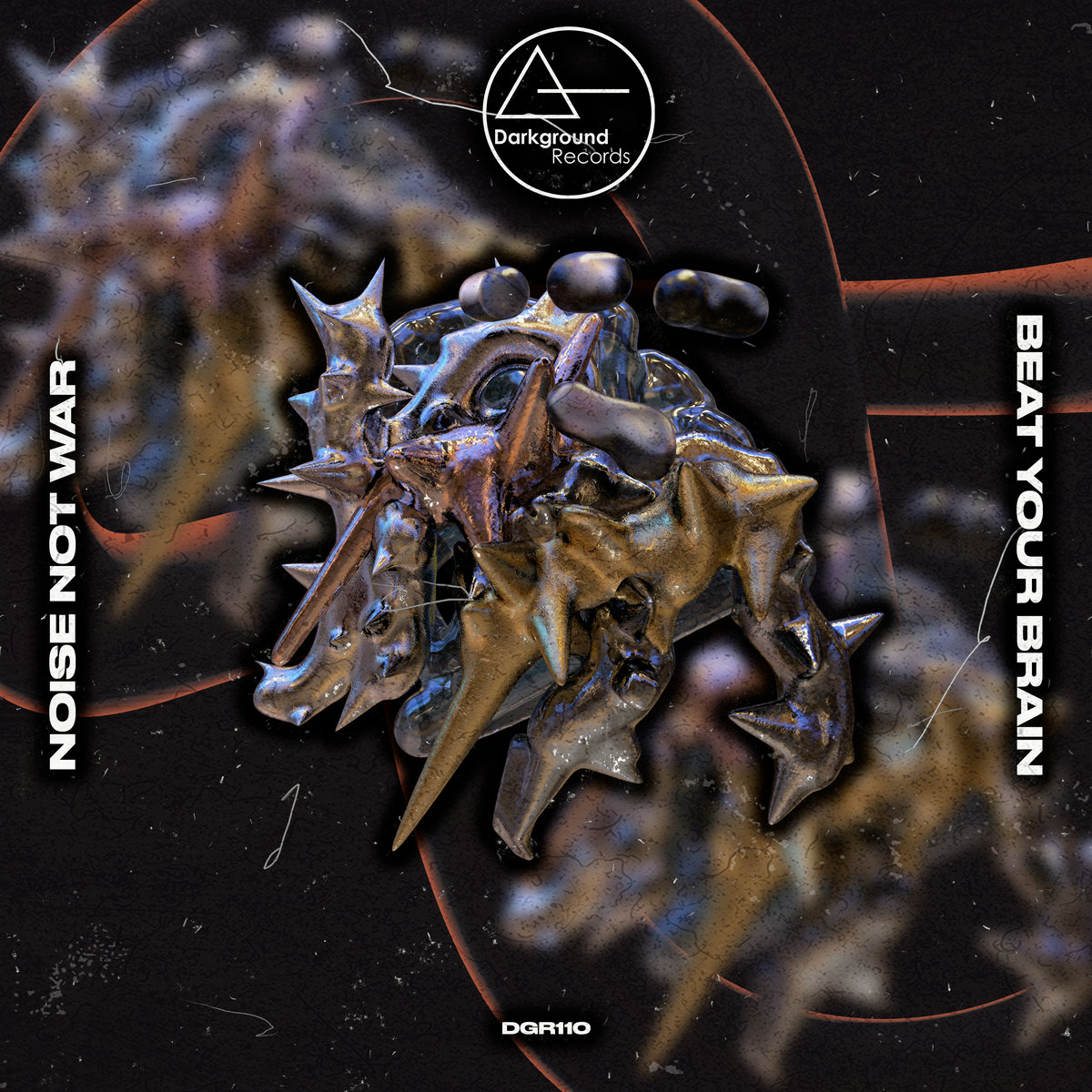 Beat Your Brain | Noise Not War | Darkground Records Beat Your Brain | Noise Not War | Darkground Records