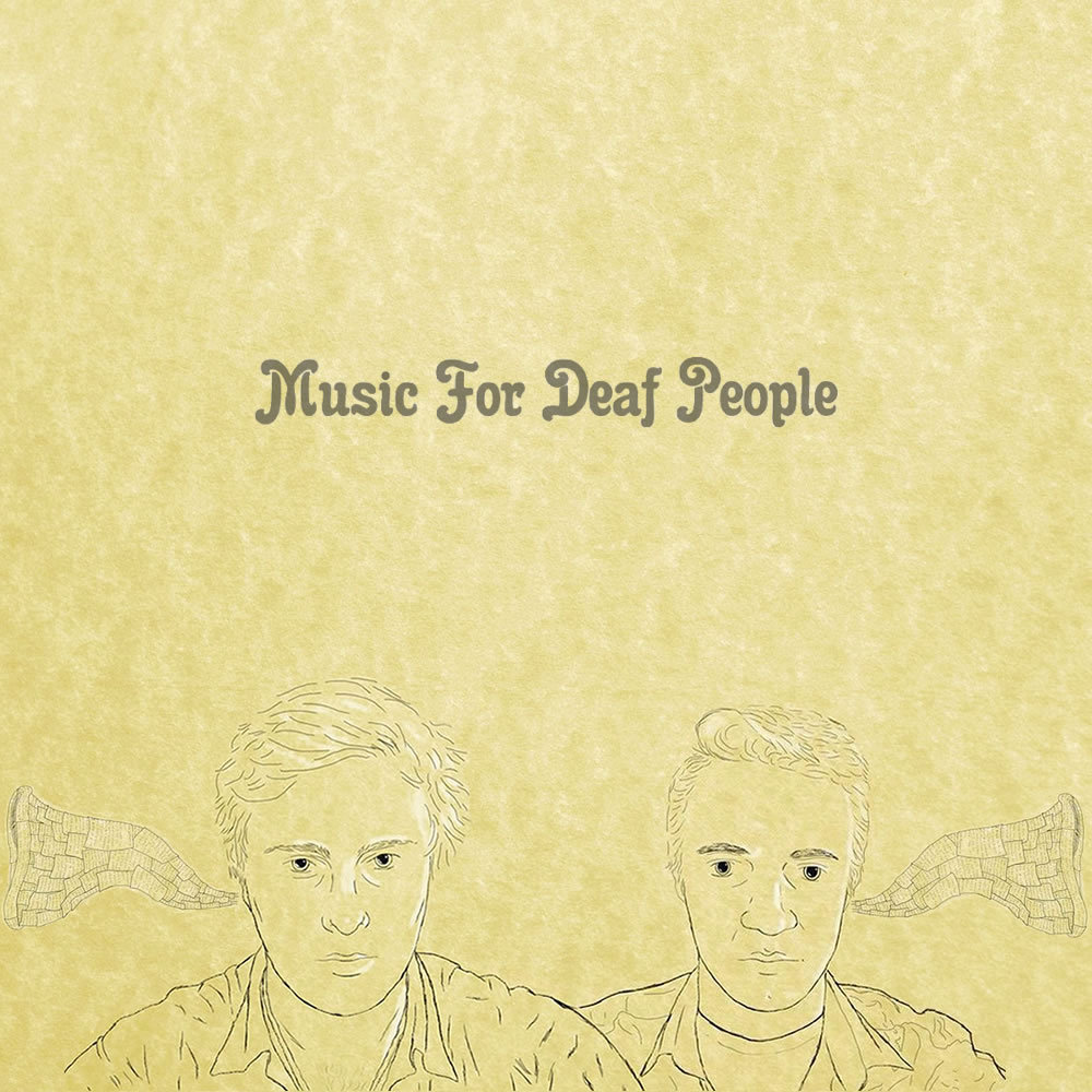 Music For Deaf People Music For Deaf People