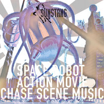 SPACE ROBOT ACTION MOVIE CHASE SCENE MUSIC cover art