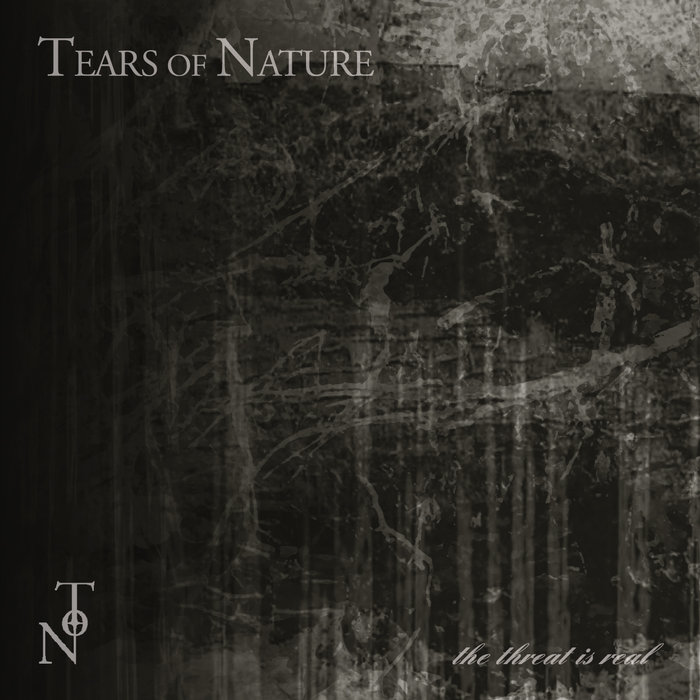 The Threat Is Real Tears of Nature