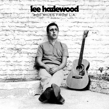リー・ヘイゼルウッド LEE HAZLEWOOD INDUSTRIES Lee Hazlewood | Forty – Light in the Attic