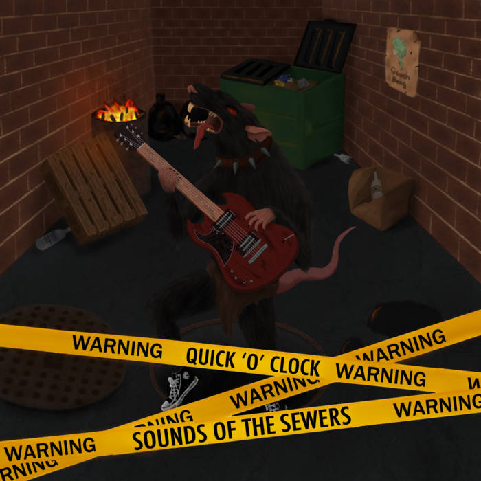 Sounds of the Sewers by Quick ‘o’ Clock