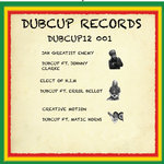 DUBCUP12 001 .. JAH GREATIST ENEMY .. DUBCUP FT . JOHNNY CLARKE