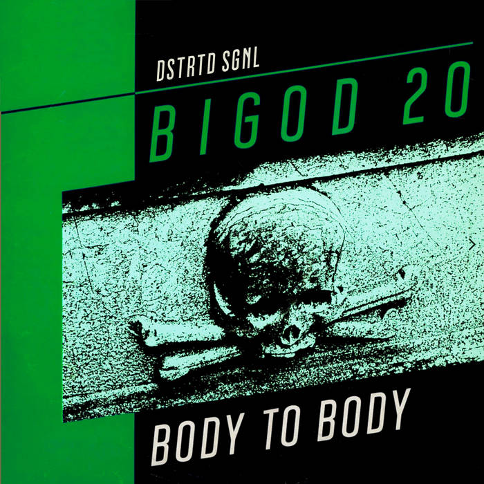 Body To Body (DSTRTD SGNL MIX) | DSTRTD SGNL presents BIGOD 20