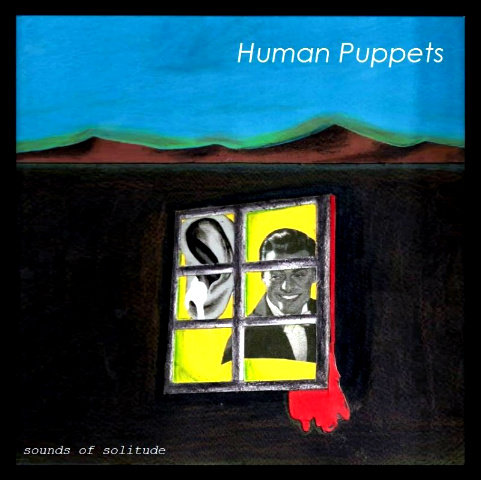Sounds Of Solitude | Human Puppets | 5th Floor Entertainment
