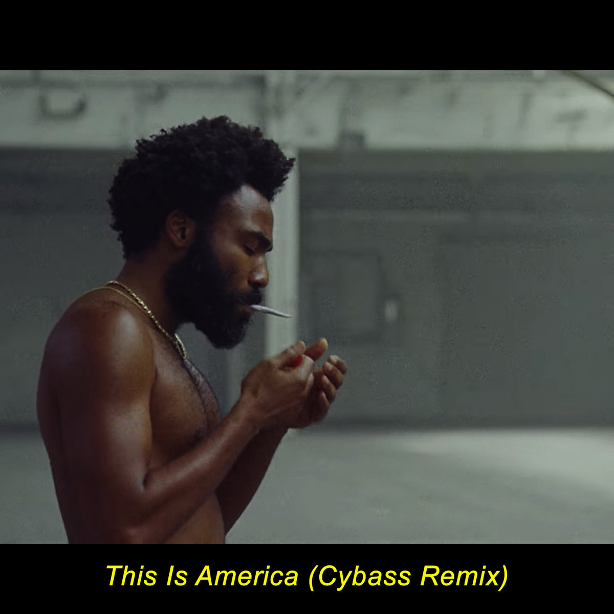 Childish Gambino - This Is America (Cybass Remix) | Cybass