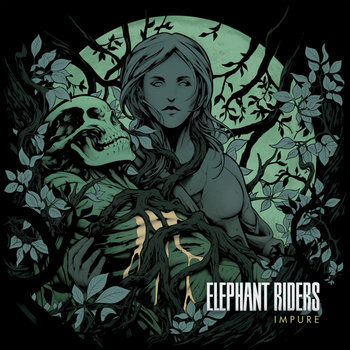 Impure | Elephant Riders