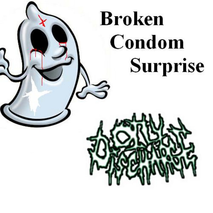 Broken Condom Surprise Oily Discharge