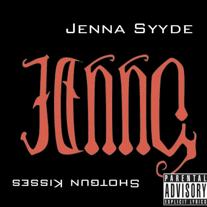 Shotgun Kisses | Jenna Syyde