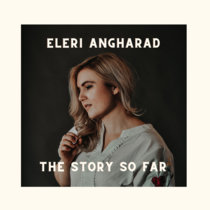 Eleri Angharad: The Story So Far cover art