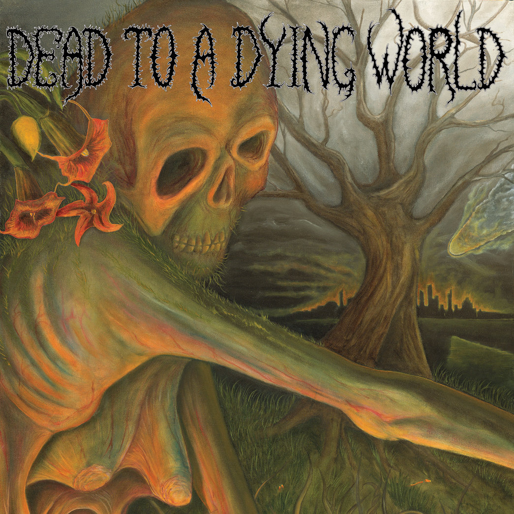 Dead To A Dying World | Dead To A Dying World