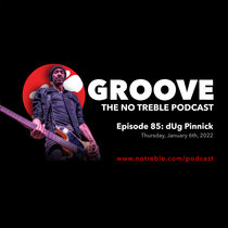 Groove – Episode #85: dUg Pinnick cover art