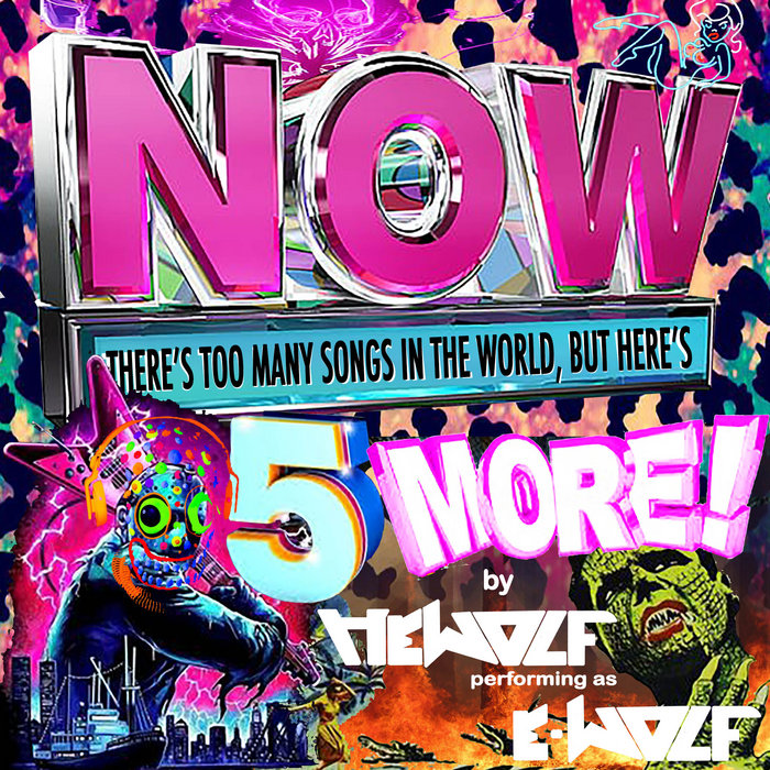 Now There's Too Many Songs in the World, but Here's 5 More! | Hewolf