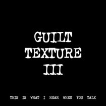 GUILT TEXTURE III [TF00054] cover art