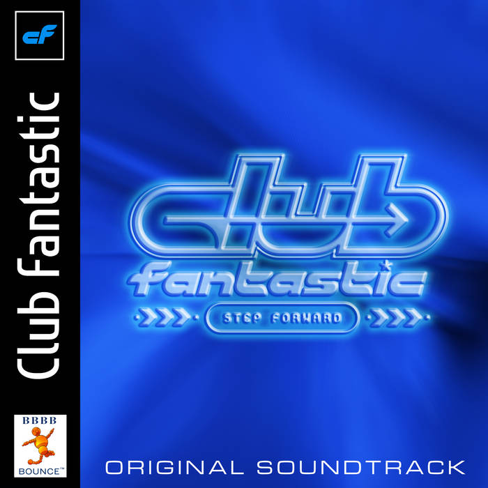 Club Fantastic: Step Forward | Club Fantastic