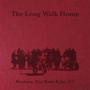 The Long Walk Home feat. Ras Kass & Jay 211 (20th Anniversary)