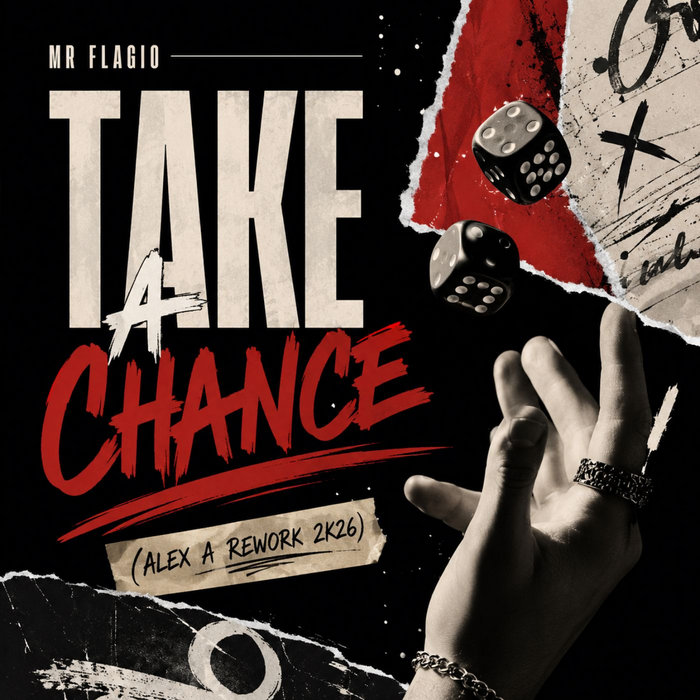 Is Chance Getting A Rework Mr Flagio - Take A Chance (Alex A Rework 2k26) | Mr Flagio | Alex A