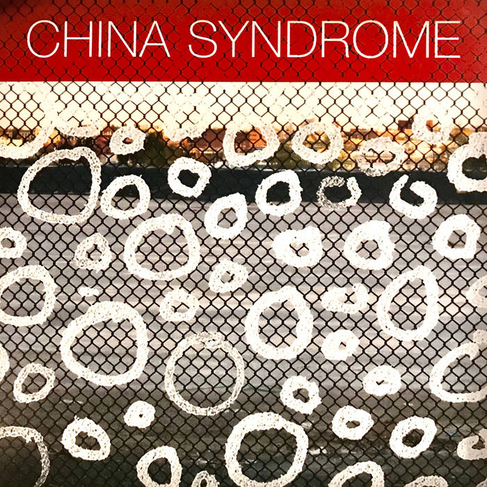 China Syndrome | China Syndrome
