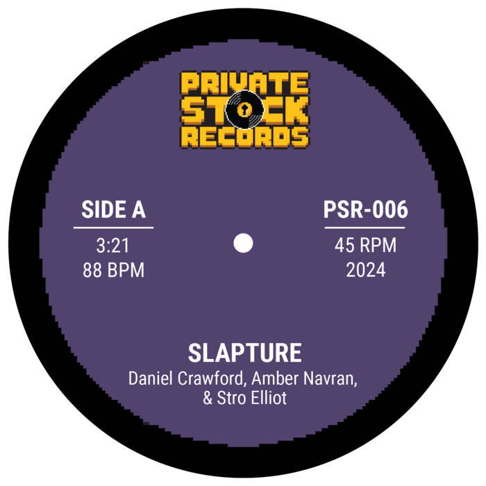 Slapture | Daniel Crawford, Amber Navran, Stro Elliot | Private