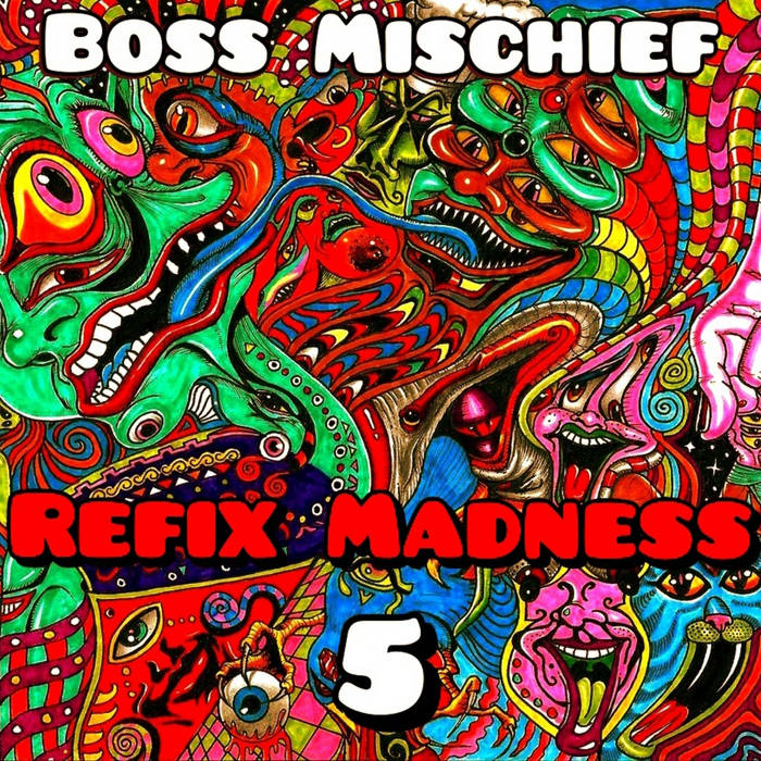 Refix Madness 5 | Mischief