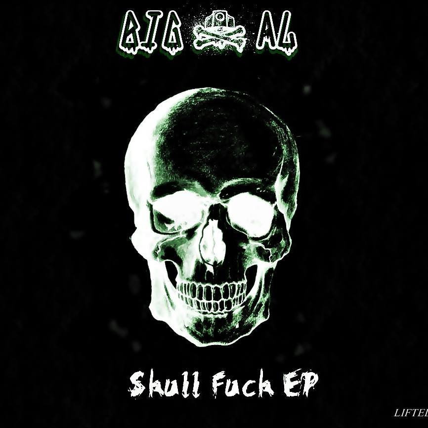 Skull fuck EP | Big Al