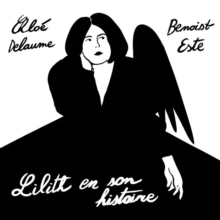 Pochette de Lilith en son Histoire par Chloé Delaume & Benoist Esté