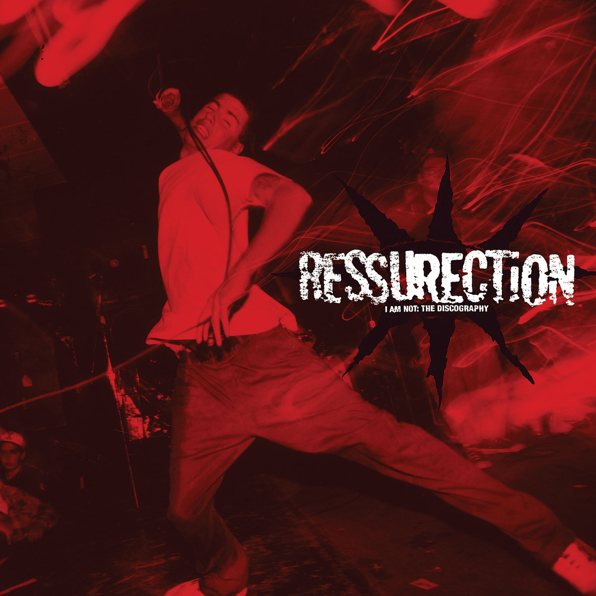 I Am Not: The Discography | Ressurection | Deathwish Inc.