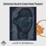 Deprived Hearts Come Home Tonight ⁽​​​ᴿ​​​ᶜ​​​ᶜ​​​⁻​​​⁰​​​¹​​​²⁾