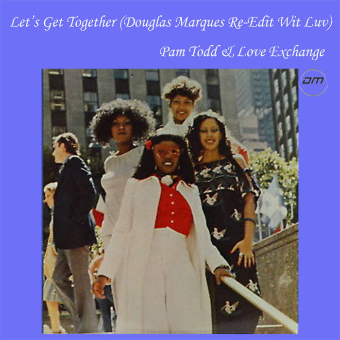 洋楽 Pam Todd & Love Exchange /Let's Get Toge Pam Todd & Love Exchange - Let's Get Together (Douglas