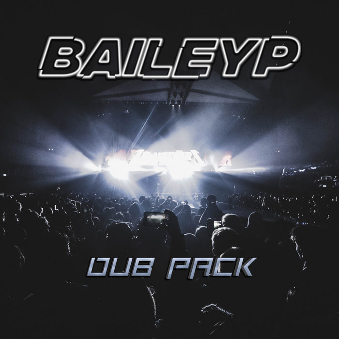 BAILEY P Dub Pack BAILEY P