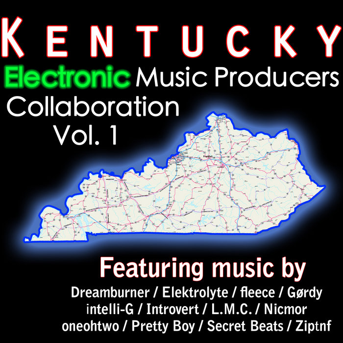 Kentucky Electronic Music Producers Collaboration Vol. 1 Kentucky Electronic Music Producers