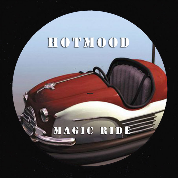 Magic Ride | hotmood