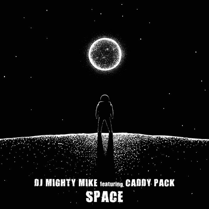 Space (feat. Caddy Pack) | DJ Mighty Mike