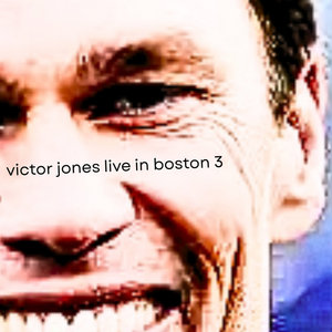 Victor Jones — Live in Boston 3